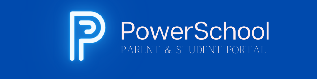 PowerSchool Parent & Student Portal